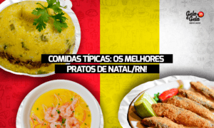 as principais comidas típicas de Natal/RN
